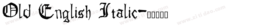 Old English Italic字体转换